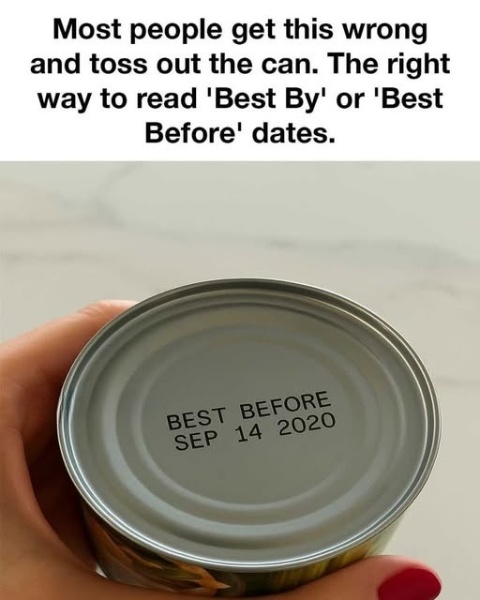 Many people misinterpret this and throw the can away. Here’s how to correctly understand ‘Best By’ or ‘Best Before’ dates